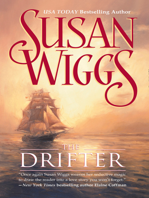 Title details for The Drifter by Susan Wiggs - Available